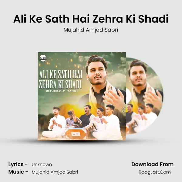 Ali Ke Sath Hai Zehra Ki Shadi - Single - Mujahid Amjad Sabri