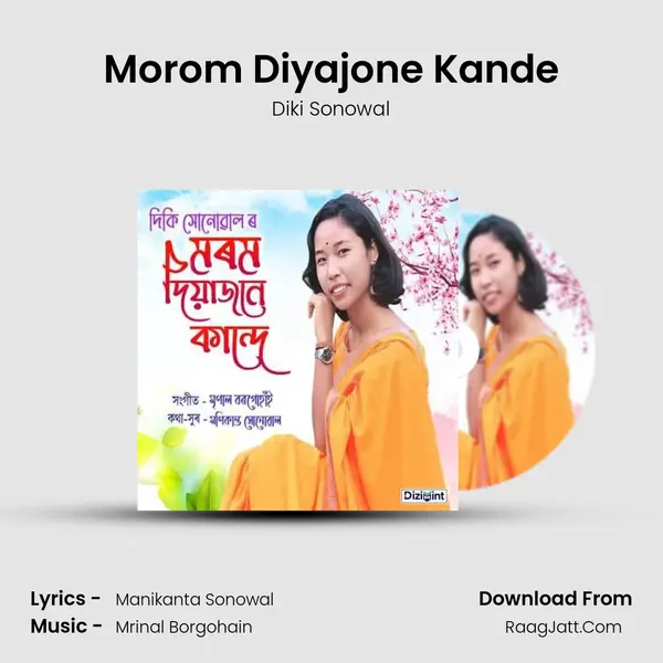 Morom Diyajone Kande - Diki Sonowal