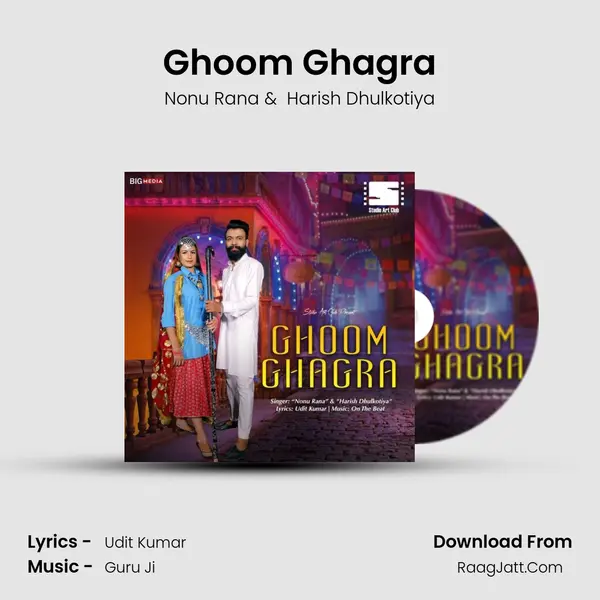 Ghoom Ghagra - Nonu Rana