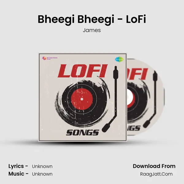 Bheegi Bheegi - LoFi MP3 Song by James Cover