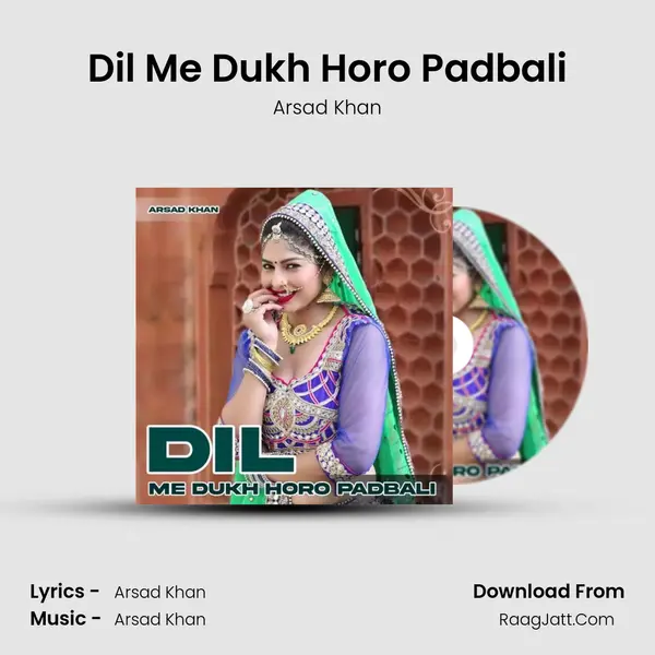Dil Me Dukh Horo Padbali mp3 song