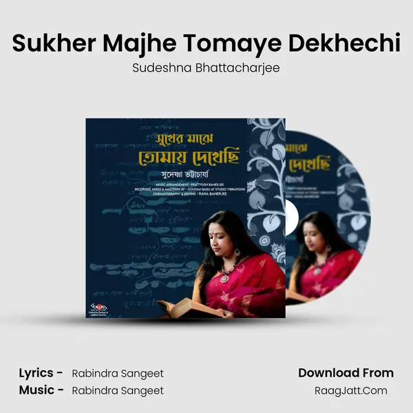 Sukher Majhe Tomaye Dekhechi MP3 Song by Sudeshna Bhattacharjee Cover