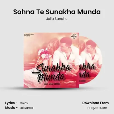 Sohna Te Sunakha Munda mp3 song
