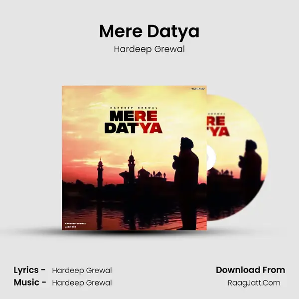 Mere Datya - Hardeep Grewal