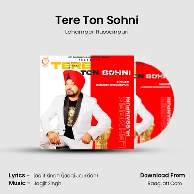 Tere Ton Sohni - Lehamber Hussainpuri