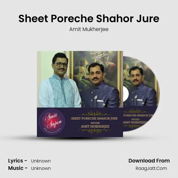 Sheet Poreche Shahor Jure - Amit Mukherjee