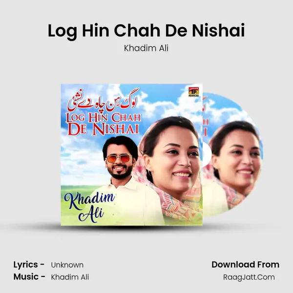 Log Hin Chah De Nishai mp3 song