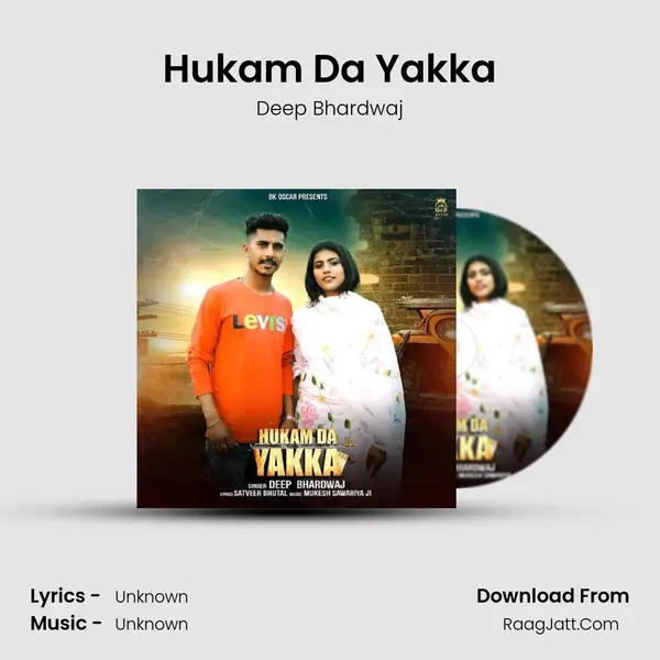 Hukam Da Yakka MP3 Song by Deep Bhardwaj Cover