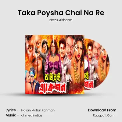 Taka Poysha Chai Na Re MP3 Song by Nazu Akhand Cover