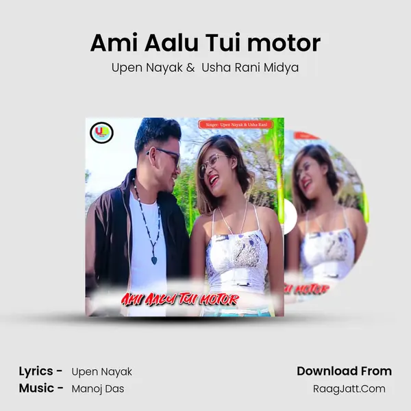 Ami Aalu Tui motor MP3 Song by Upen Nayak Cover