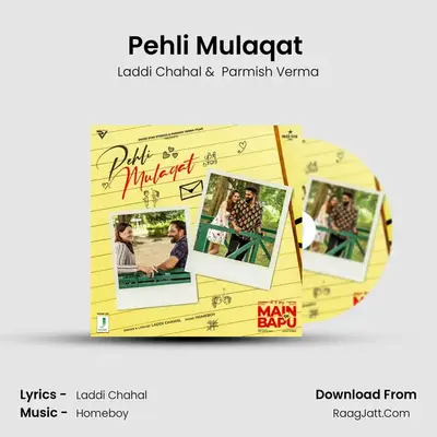 Pehli Mulaqat (From Main Te Bapu) mp3 song