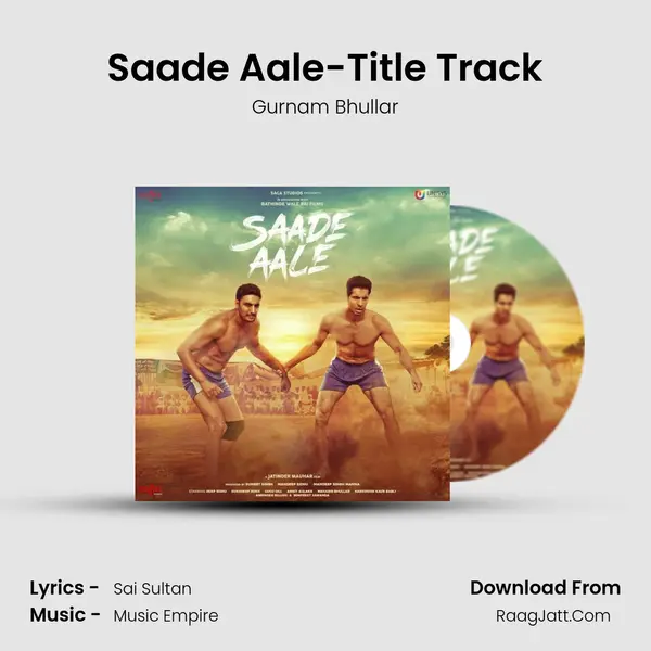 Saade Aale-Title Track MP3 Song by Gurnam Bhullar Cover