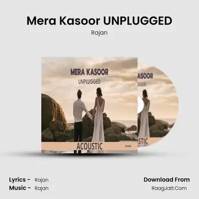 Mera Kasoor UNPLUGGED mp3 song