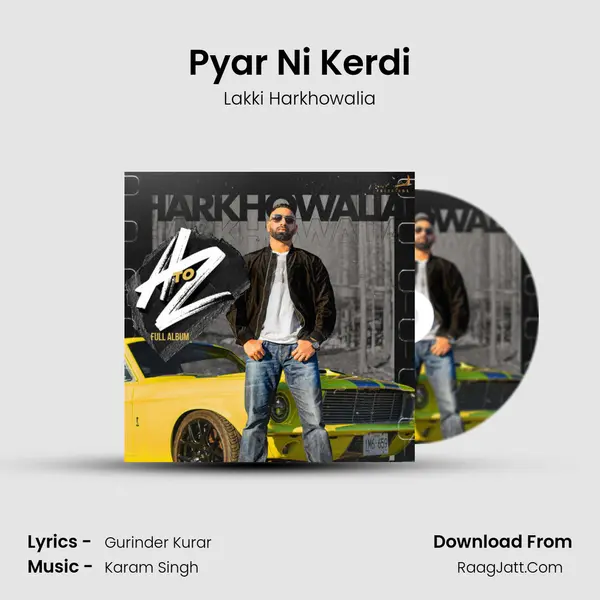 Pyar Ni Kerdi MP3 Song by Lakki Harkhowalia Cover