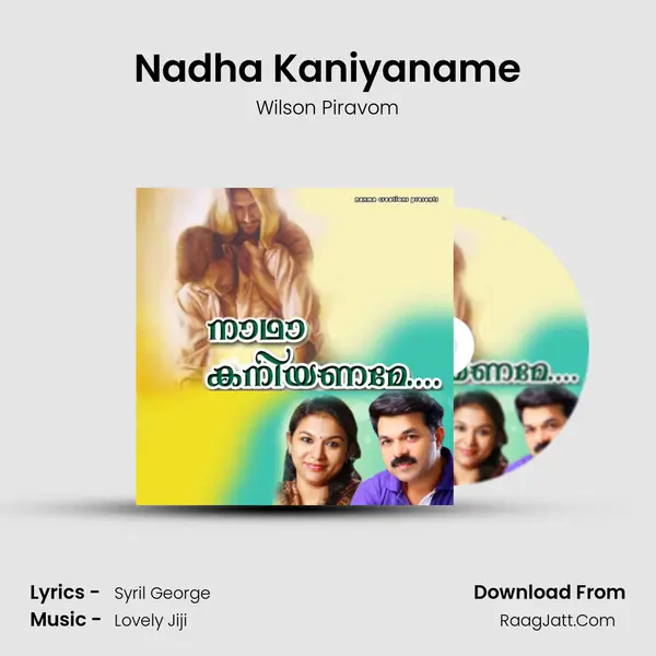 Nadha Kaniyaname - Wilson Piravom