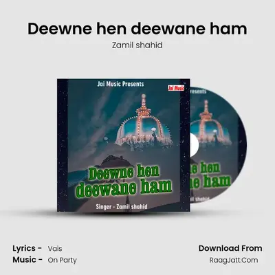 Deewne hen deewane ham MP3 Song by Zamil shahid Cover