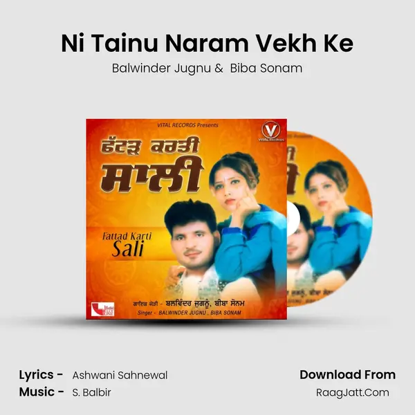 Ni Tainu Naram Vekh Ke mp3 song
