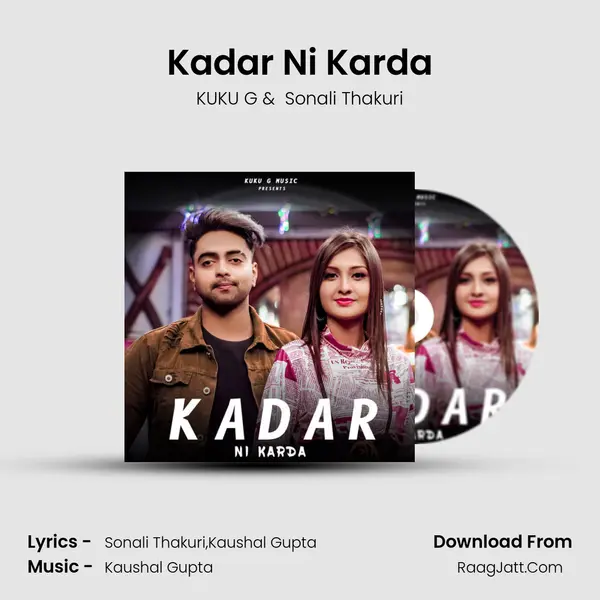 Kadar Ni Karda MP3 Song by KUKU G Cover