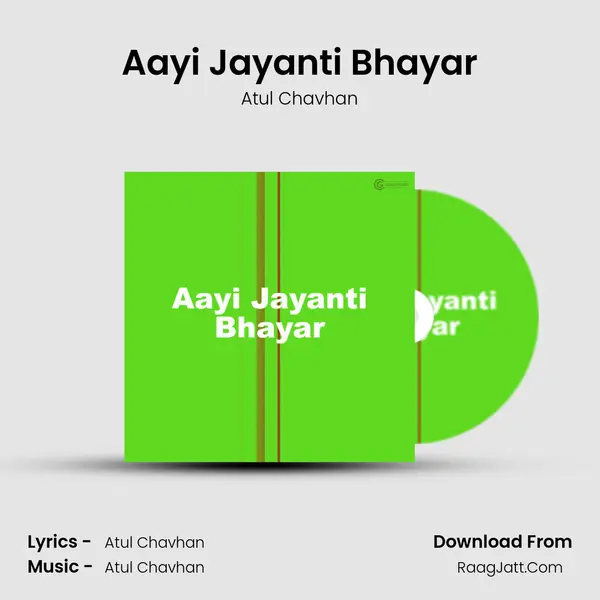 Aayi Jayanti Bhayar MP3 Song by Atul Chavhan Cover
