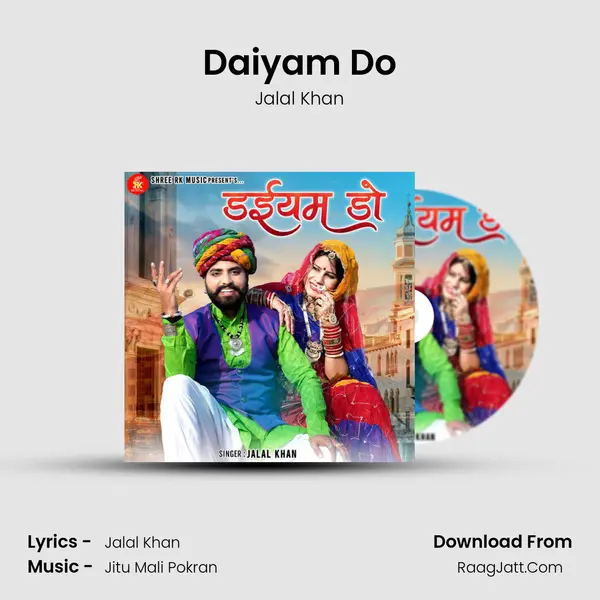 Daiyam Do - Jalal Khan