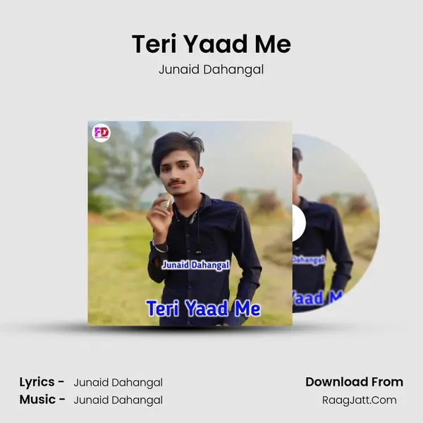 Teri Yaad Me MP3 Song by Junaid Dahangal Cover