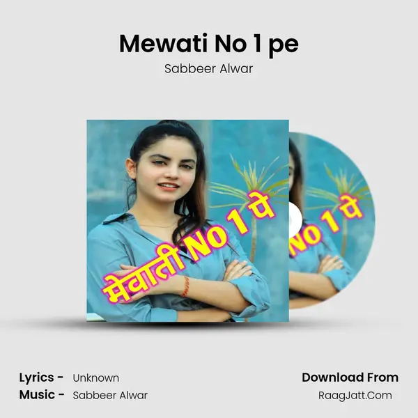 Mewati No 1 pe MP3 Song by Sabbeer Alwar Cover