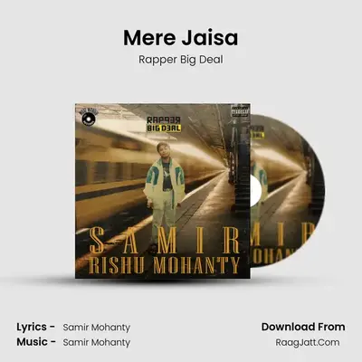 Mere Jaisa MP3 Song by Rapper Big Deal Cover