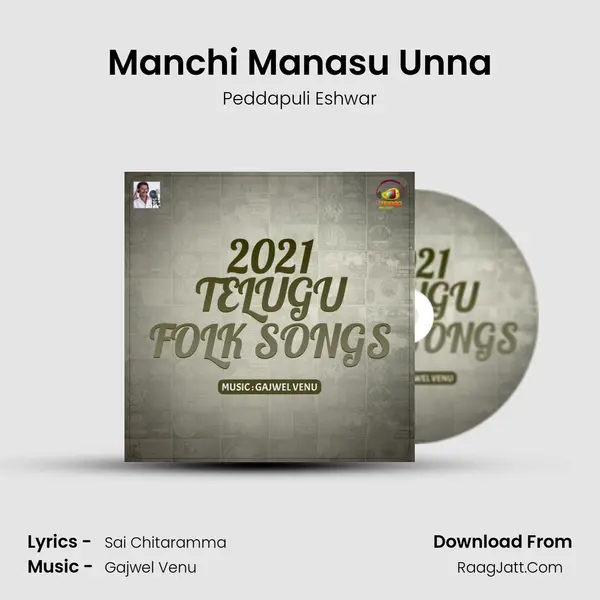 Manchi Manasu Unna MP3 Song by Peddapuli Eshwar Cover