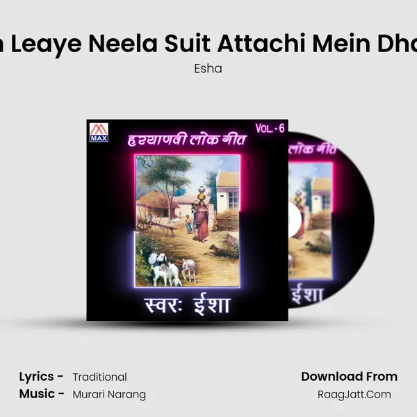 Main Leaye Neela Suit Attachi Mein Dhar Ke mp3 song