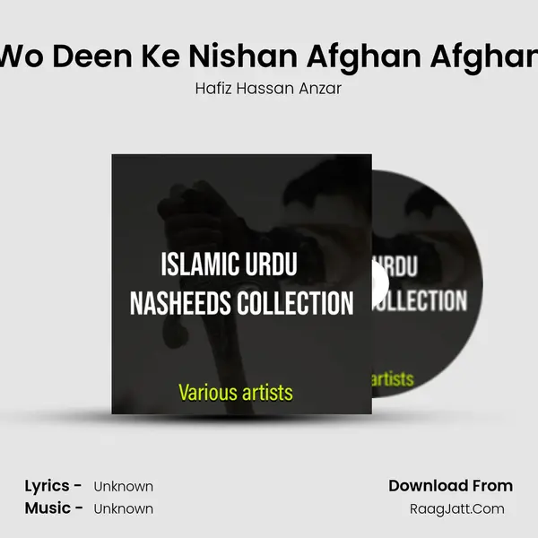 Wo Deen Ke Nishan Afghan Afghan MP3 Song by Hafiz Hassan Anzar Cover