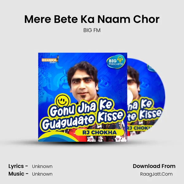 Mere Bete Ka Naam Chor MP3 Song by BIG FM Cover