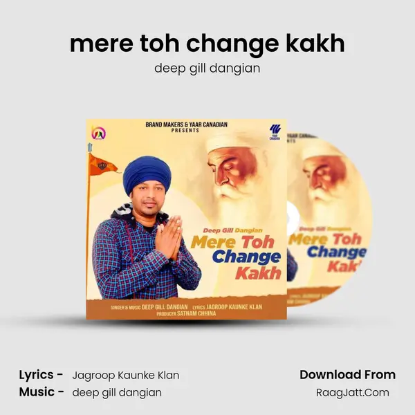 mere toh change kakh - deep gill dangian