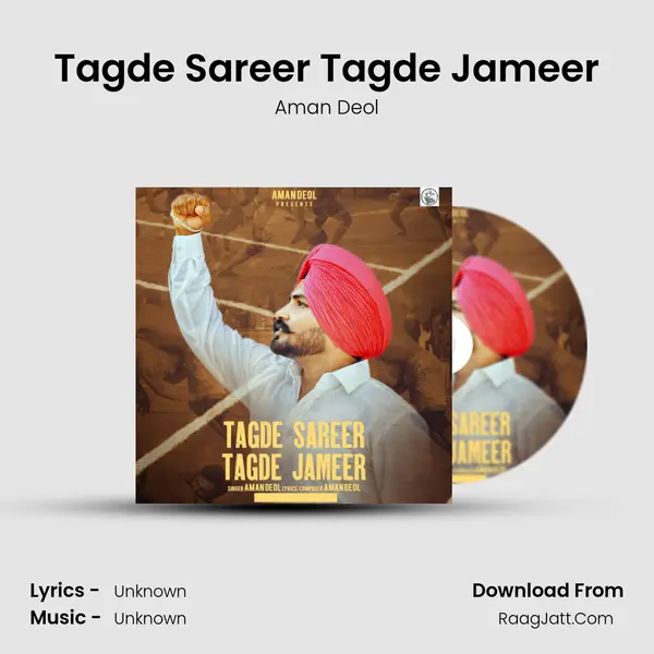 Tagde Sareer Tagde Jameer - Aman Deol