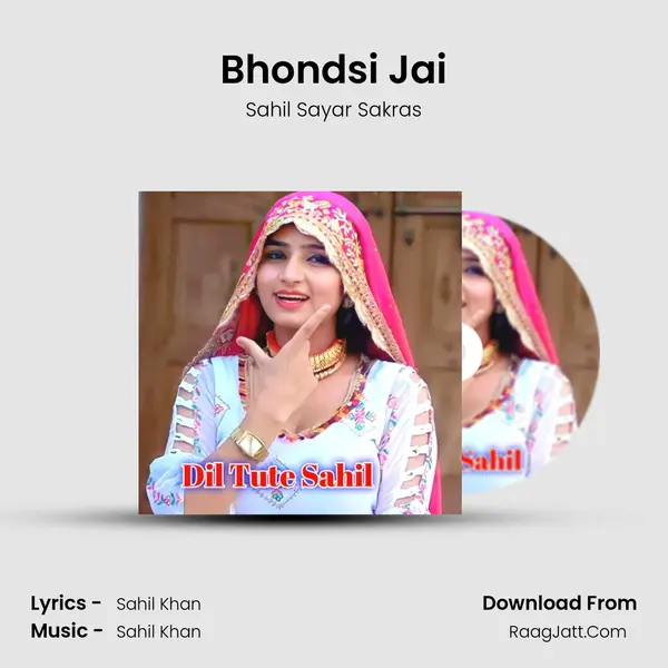 Bhondsi Jai MP3 Song by Sahil Sayar Sakras Cover
