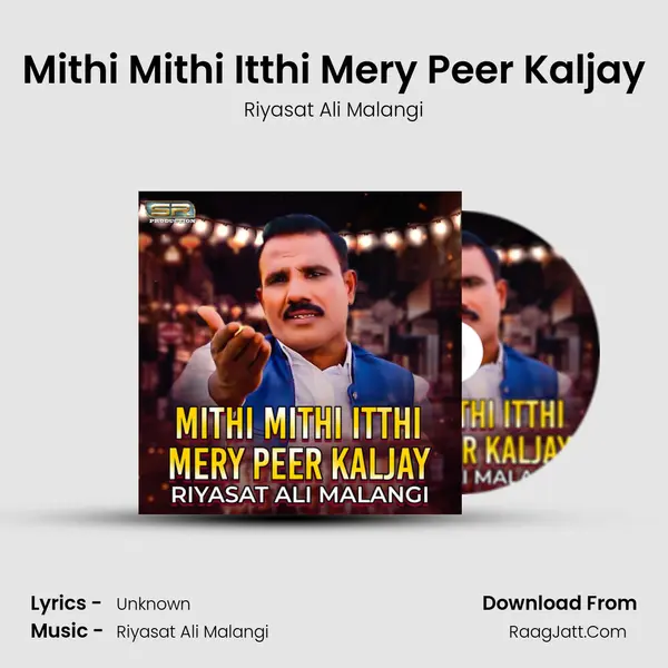 Mithi Mithi Itthi Mery Peer Kaljay - Single - Riyasat Ali Malangi
