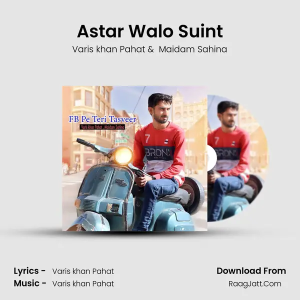 Astar Walo Suint MP3 Song by Varis khan Pahat Cover
