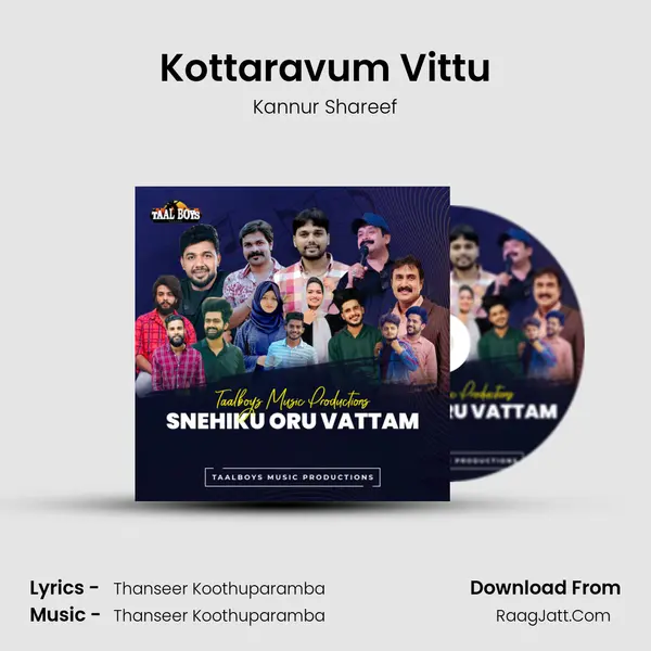 Kottaravum Vittu MP3 Song by Kannur Shareef Cover