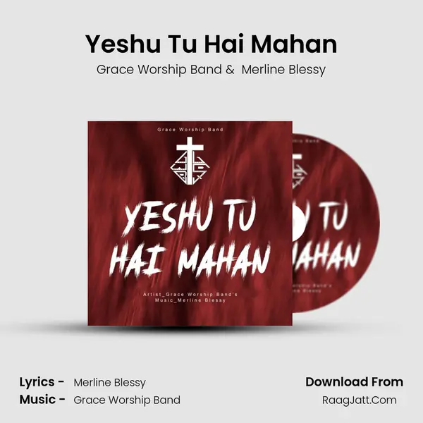 Yeshu Tu Hai Mahan MP3 Song by Grace Worship Band Cover