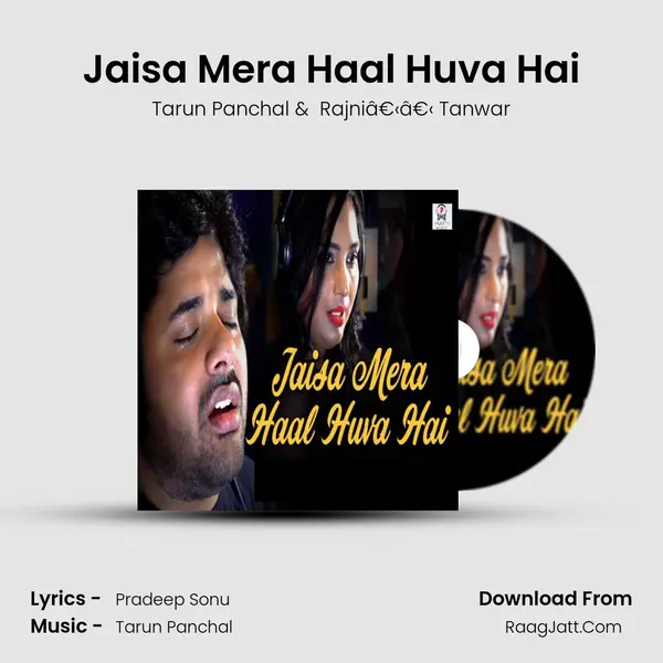 Jaisa Mera Haal Huva Hai mp3 song