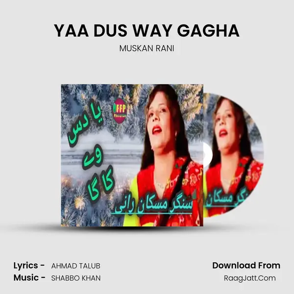 YAA DUS WAY GAGHA mp3 song