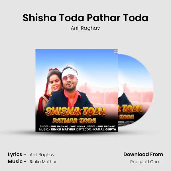 Shisha Toda Pathar Toda mp3 song