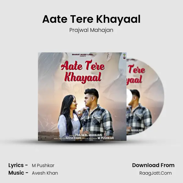 Aate Tere Khayaal - Prajwal Mahajan