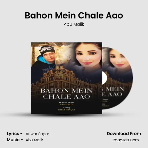 Bahon Mein Chale Aao mp3 song