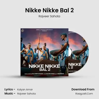 Nikke Nikke Bal 2 mp3 song