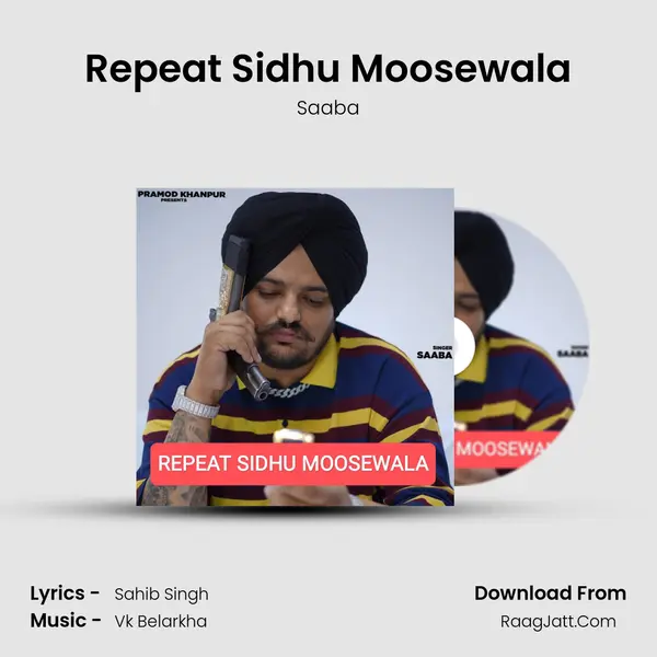 Repeat Sidhu Moosewala MP3 Song by Saaba Cover