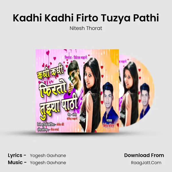 Kadhi Kadhi Firto Tuzya Pathi - Nitesh Thorat