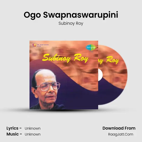 Ogo Swapnaswarupini MP3 Song by Subinoy Roy Cover