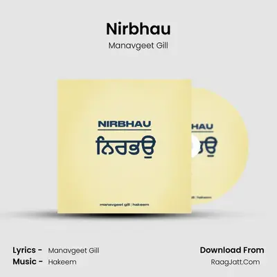 Nirbhau - Manavgeet Gill