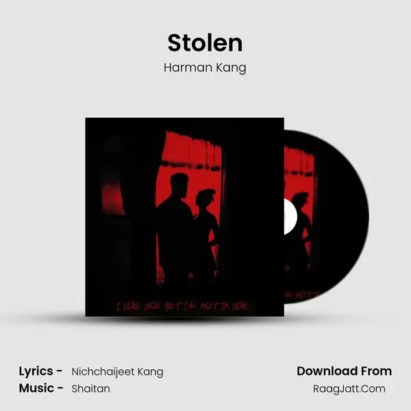 Stolen MP3 Song by Harman Kang Cover