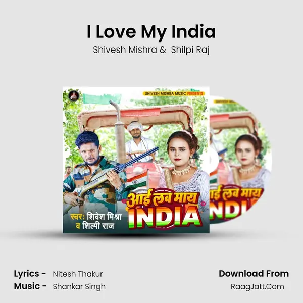 I Love My India - Shivesh Mishra